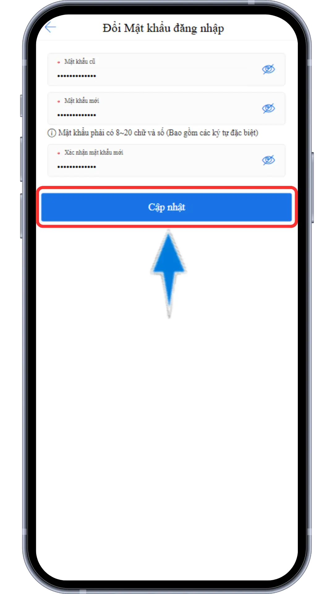 Bước 4 : Nhập mật khẩu đăng nhập cũ và Thay đổi mật khẩu mới => Bấm Cập Nhật